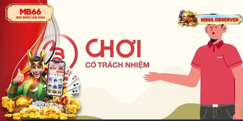Chơi Có Trách Nhiệm MB66 - Tất Tần Tật Về Các Nguyên Tắc 3 Nhà cái xây dựng đội ngũ CSKH hỗ trợ người chơi 24/7
